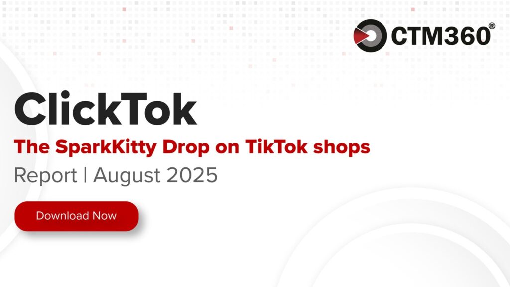 CTM360 finds malicious “Clicktok” campaigns targeting users of Tiktok shops